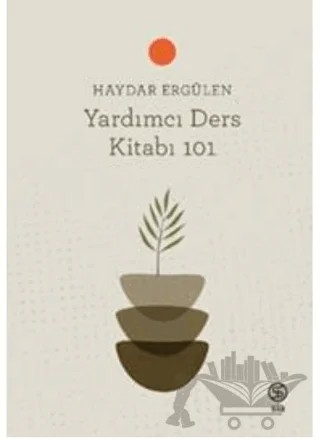 Yardımcı Ders Kitabı 101 – Haydar Ergülen – Sia Kitap kitap kapağı