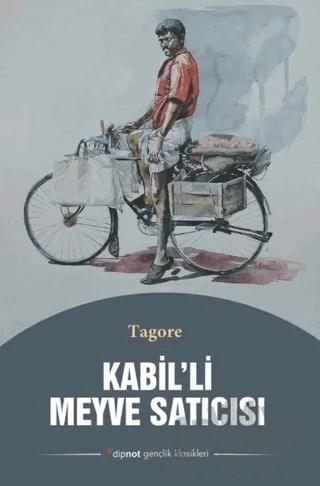 Kabil’li Meyve Satıcısı – Rabındranath Tagore – Dipnot Yayınları kitap kapağı