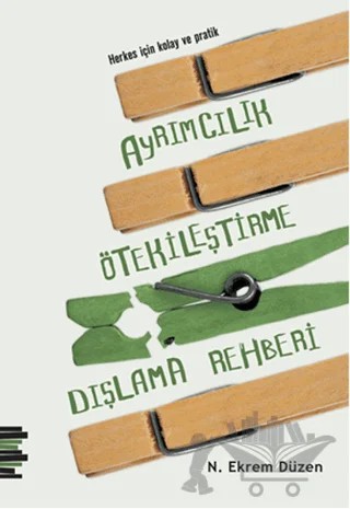 Herkes için Kolay ve Pratik Ayrımcılık, Ötekileştirme, Dışlama Rehberi – N. Ekrem Düzen – Pharmakon Kitap kitap kapağı