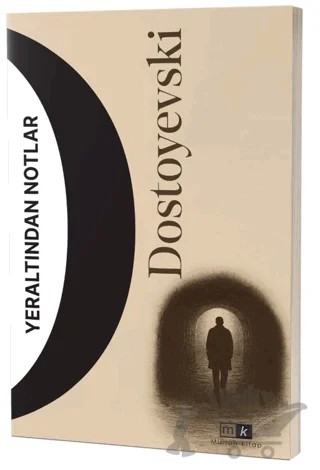 Yeraltından Notlar – Dostoyevski – Mirhan Kitap kitap kapağı