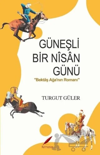 Güneşli Bir Nisan Günü – Turgut Güler – Kırmızılar kitap kapağı