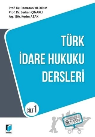 Türk İdare Hukuku Dersleri - Cilt 1 – Ramazan Yıldırım, Serkan Çınarlı, Kerim Azak – Adalet Yayınevi kitap kapağı