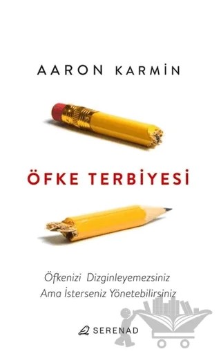 Öfke Terbiyesi – Aaron Karmin – Serenad Yayınevi kitap kapağı