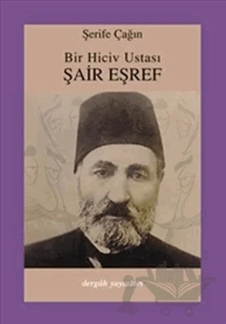 Bir Hiciv Ustası Şair Eşref – Şerife Çağın – Dergah Yayınları kitap kapağı