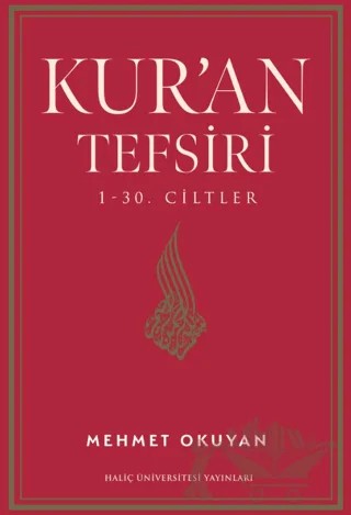 Kur’an Tefsiri (30 Cilt) – Mehmet Okuyan – Haliç Üniversitesi Yayınları kitap kapağı