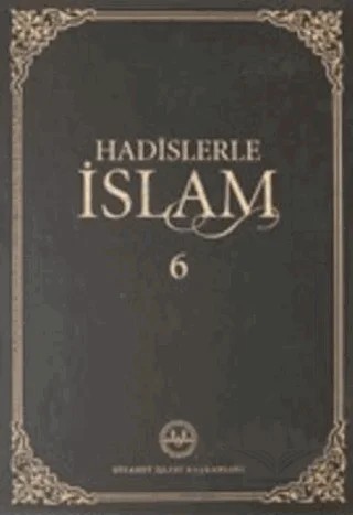 Hadislerle İslam Cilt 6 – Kolektif – Diyanet İşleri Başkanlığı kitap kapağı