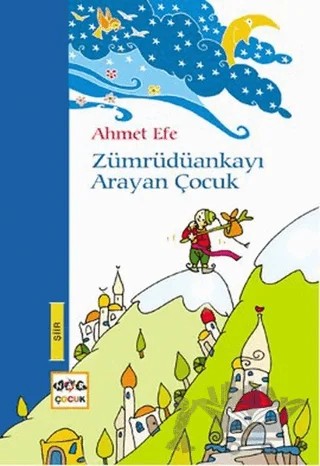 Zümrüdüankayı Arayan Çocuk – Ahmet Efe – Nar Çocuk kitap kapağı