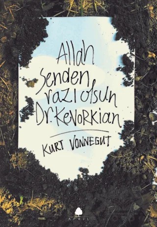 Allah Senden Razı Olsun Dr. Kevorkian – Kurt Vonnegut – April Yayıncılık kitap kapağı