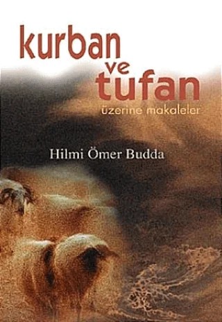Kurban ve Tufan Üzerine Makaleler – Ömer Hilmi Budda – İnsan Yayınları kitap kapağı