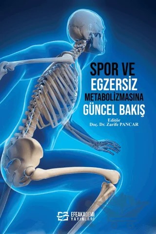 Spor ve Egzersiz Metabolizmasına Güncel Bakış – Zarife Pancar – Efe Akademi Yayınları kitap kapağı