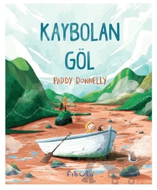 Kaybolan Göl – Paddy Donnelly – Fibula Yayıncılık kitap kapağı