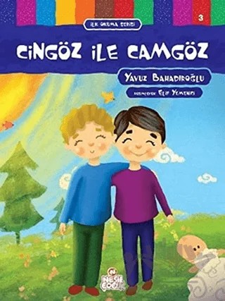 Cingöz ile Camgöz - İlk Okuma Serisi 3 – Yavuz Bahadıroğlu – Nesil Çocuk Yayınları kitap kapağı