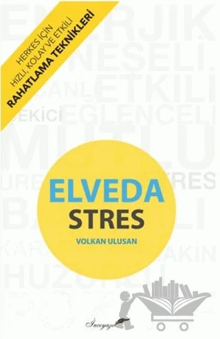 Elveda Stres – Volkan Ulusan – İnceyazı Yayınları kitap kapağı