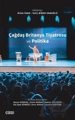 Çağdaş Britanya Tiyatrosu ve Politika – Dilek İnan, Yeliz Biber Vangölü – Çizgi Kitabevi Yayınları kitap kapağı