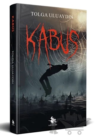 Kabus – Tolga Uluaydın – Cadı Yayınları kitap kapağı