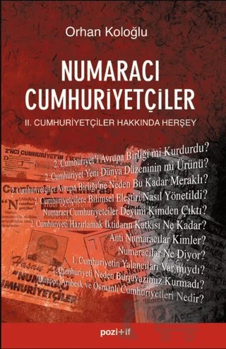 Numaracı Cumhuriyetçiler – Orhan Koloğlu – Pozitif Yayınları kitap kapağı