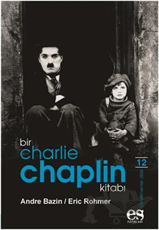 Bir Charlie Chaplin Kitabı – Andre Bazin – Es Yayınları kitap kapağı