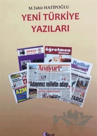 Yeni Türkiye Yazıları – Tahir Hatipoğlu – Hatiboğlu Yayınları kitap kapağı