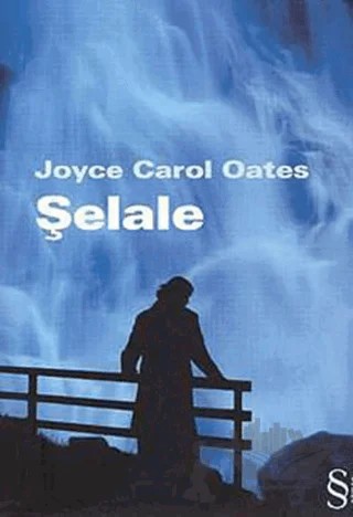 Şelale – Joyce Carol Oates – Everest Yayınları kitap kapağı
