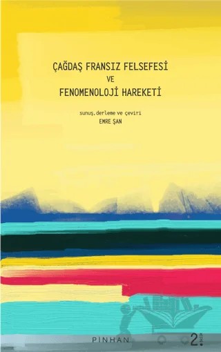 Çağdaş Fransız Felsefesi ve Fenomenoloji Harekatı – Emre Şan, Jean-François Courtine, Jean-Luc Marion – Pinhan Yayıncılık kitap kapağı