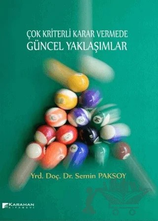 Çok Kriterli Karar Vermede Güncel Yaklaşımlar – Semin Paksoy – Karahan Kitabevi kitap kapağı