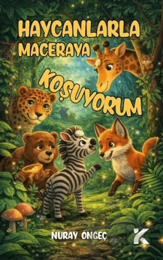 Haycanlarla Maceraya Koşuyorum – Nuray Öngeç – Kiba Yayımcılık kitap kapağı