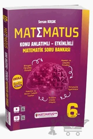 6. Sınıf Matematik Konu Anlatımlı Etkinlikli Soru Bankası – Sercan Koçak – Matematus Yayınları kitap kapağı