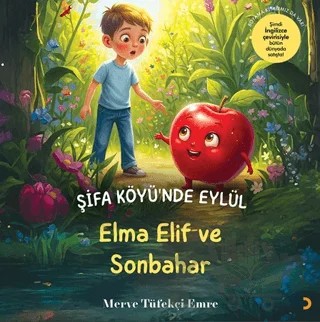 Şifa Köyü’nde Eylül – Elma Elif ve Sonbahar – Merve Tüfekçi Emre – Cinius Yayınları kitap kapağı