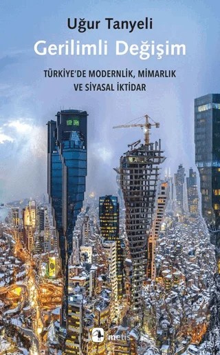 Gerilimli Değişim – Uğur Tanyeli – Metis Yayınları kitap kapağı