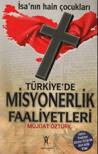 Türkiye’de Misyonerlik Faaliyetleri – Müjdat Öztürk – Yeniyüzyıl Yayınları kitap kapağı