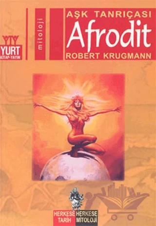 Aşk Tanrıçası Afrodit – Robert Krugmann – Yurt Kitap Yayın kitap kapağı