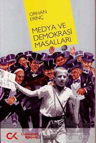 Medya ve Demokrasi Masalları – Orhan Erinç – Cumhuriyet Kitapları kitap kapağı