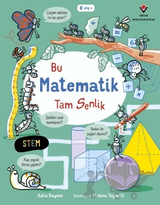 Bu Matematik Tam Senlik – Katie Daynes – TÜBİTAK Yayınları kitap kapağı