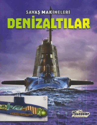 Savaş Makineleri - Denizaltılar – Chris Oxlade – Teleskop Popüler Bilim kitap kapağı