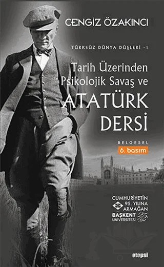 Tarih Üzerinden Psikolojik Savaş ve Atatürk Dersi – Cengiz Özakıncı – Otopsi Yayınları kitap kapağı