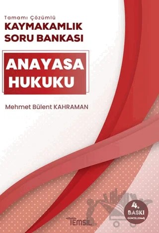 Anayasa Hukuku Tamamı Çözümlü Kaymakamlık Soru Bankası – Mehmet Bülent Kahraman – Temsil Kitap kitap kapağı