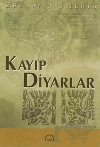 Kayıp Diyarlar – Zecharia Sitchin – Ruh ve Madde Yayınları kitap kapağı