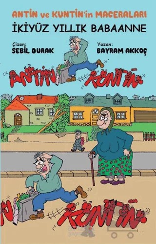 İkiyüz Yıllık Babaanne – Bayram Akkoç – Artikel Yayıncılık kitap kapağı