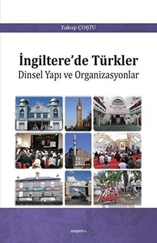 İngiltere’de Türkler – Yakup Çoştu – Araştırma Yayınları kitap kapağı