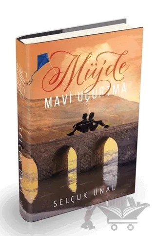 Müjde - Mavi Uçurtma – Selçuk Ünal – Ephesus Yayınları kitap kapağı