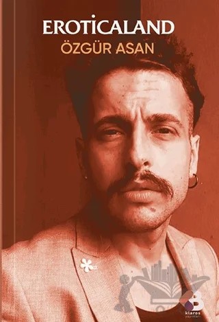 Eroticaland – Özgür Asan – Klaros Yayınları kitap kapağı