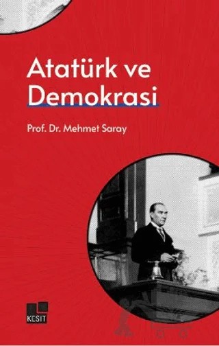 Atatürk ve Demokrasi – Mehmet Saray – Kesit Yayınları kitap kapağı