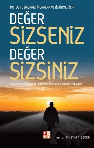 Değer Sizseniz Değer Sizsiniz – Mustafa Şeker – Babıali Kültür Yayıncılığı kitap kapağı