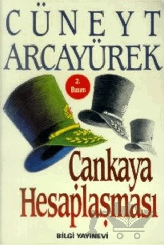 Çankaya Hesaplaşması – Cüneyt Arcayürek – Bilgi Yayınevi kitap kapağı