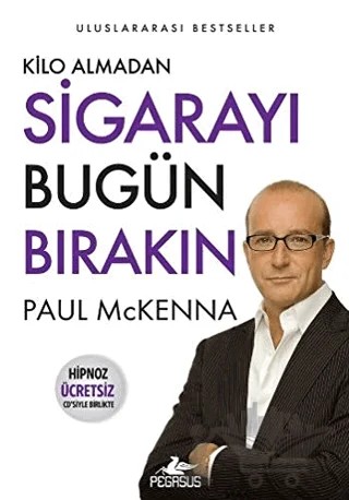 Kilo Almadan Sigarayı Bugün Bırakın – Paul Mckenna – Pegasus Yayınları kitap kapağı