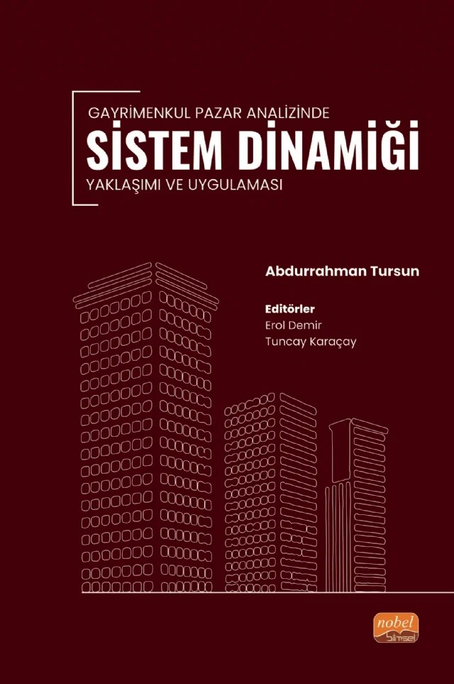 Gayrimenkul Pazar Analizinde Sistem Dinamiği Yaklaşımı ve Uygulaması – Abdurrahman Tursun – Nobel Bilimsel Eserler kitap kapağı