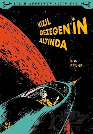Kızıl Gezegen’in Altında – Eric Fennel – Altıkırkbeş Yayınları kitap kapağı