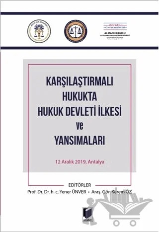 Karşılaştırmalı Hukukta Hukuk Devleti İlkesi ve Yansımaları – Kerem Öz, Yener Ünver – Adalet Yayınevi kitap kapağı