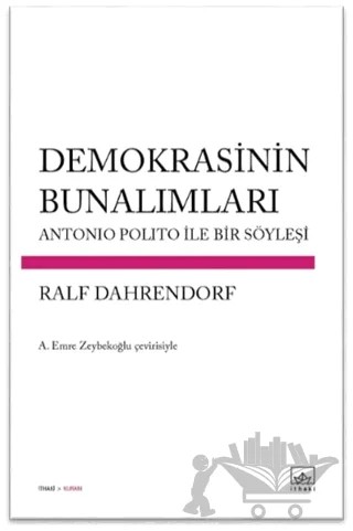 Demokrasinin Bunalımları – Ralf Dahrendorf – İthaki Yayınları kitap kapağı