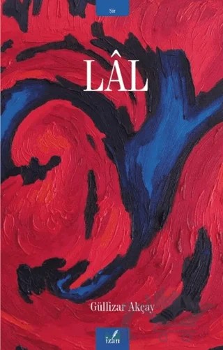 Lâl – Güllizar Akçay – İzan Yayıncılık kitap kapağı
